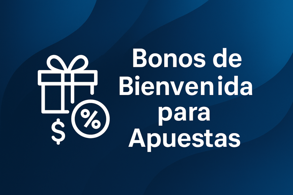Diseño gráfico sobre bonos de bienvenida para apuestas en línea en México, con iconos de regalo y dinero sobre fondo azul.